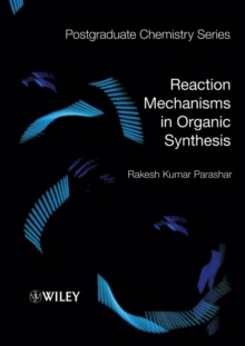 Image for Reaction Mechanisms in Organic Synthesis