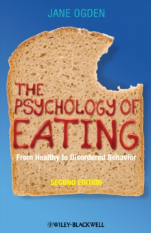 Image for The psychology of eating  : from healthy to disordered behavior