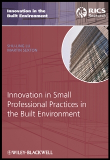 Innovation in Small Professional Practices in the Built Environment