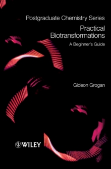 Image for Practical biotransformations: a beginner's guide