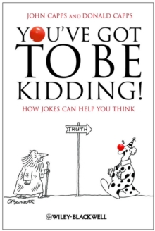 Image for You've got to be kidding!  : how jokes can help you think
