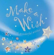 Image for Make a wish  : I wish, I wish, I wish