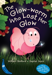 Image for The Glow-Worm Who Lost Her Glow