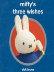 Image for Miffy's Three Wishes