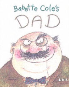 Image for Babette Cole's Dad