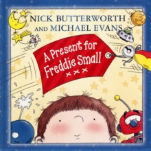 Image for A present for Freddie Small  : Nick Butterworth