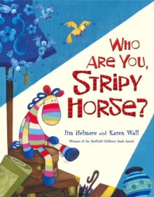 Image for Who Are You, Stripy Horse?