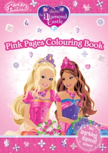 Image for Barbie and the Diamond Castle : Pink Pages Colouring Book