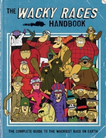 Image for The Wacky Races Handbook