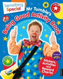 Something Special: Mr Tumble's Being Good Activity Book