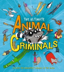 Image for The Ultimate Animal Criminals