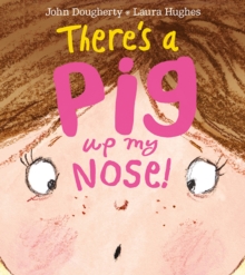 Image for There's a pig up my nose!