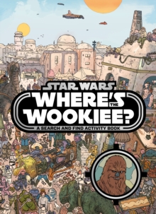 Image for Star Wars: Where's the Wookiee? Search and Find Book