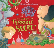 Image for Sir Charlie Stinky Socks: The Tale of the Terrible Secret