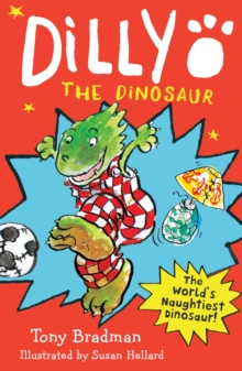Image for Dilly the dinosaur  : the world's naughtiest dinosaur!