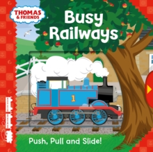 Image for Thomas & Friends: Busy Railways (Push Pull and Slide!)