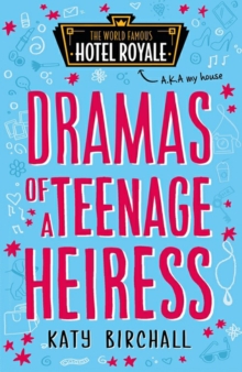 Image for Dramas of a Teenage Heiress