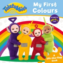 Image for Teletubbies: My First Colours Lift-the-Flap