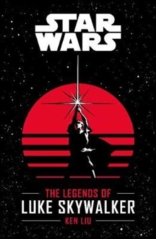 Image for The legends of Luke Skywalker