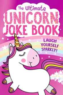 Image for The ultimate unicorn joke book