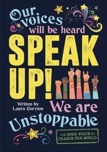 Image for Speak up!  : use your voice to change the world