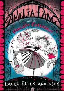 Image for Amelia Fang and the Naughty Caticorns