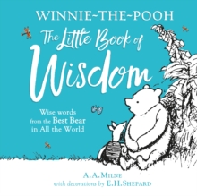 Winnie-the-Pooh’s Little Book Of Wisdom