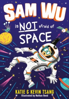 Image for Sam Wu is NOT Afraid of Space!