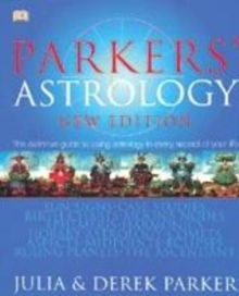 Image for Parkers' astrology  : the essential guide to using astrology in your daily life