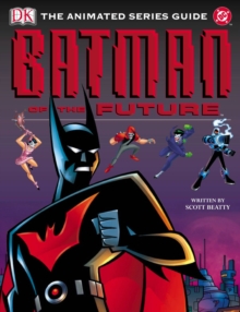 Image for "Batman of the Future" Animated Series Guide