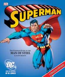 Image for Superman the Ultimate Guide to the Man of Steel