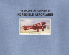 Image for The colour encyclopedia of incredible aeroplanes