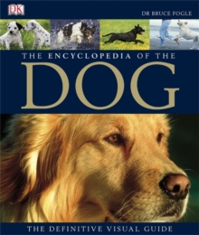 Image for The encyclopedia of the dog  : the definitive visual guide
