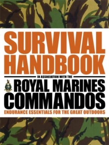 Image for The Survival Handbook in Association with the Royal Marines Commandos