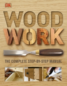 Image for Woodwork  : the complete step-by-step manual