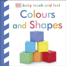 Image for Baby Touch and Feel Colours and Shapes
