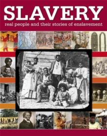 Image for Slavery  : real people and their stories of enslavement