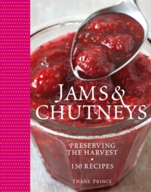 Image for Jams & chutneys: preserving the harvest