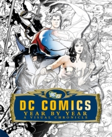 Image for DC Comics Year by Year a Visual Chronicle