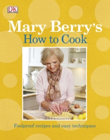 Image for Mary Berry's how to cook  : foolproof recipes & easy techniques