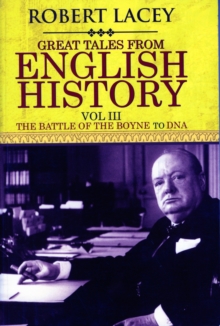 Image for Great tales from English historyVol. 3: The Battle of the Boyne to DNA