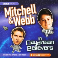 Image for Mitchell & Webb in Daydream believers