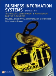 Image for Business Information Systems : Technology, Development and Management for the E-Business
