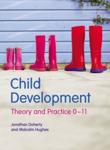 Image for Child development  : theory and practice 0-11