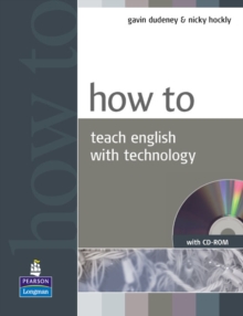 Image for How to Teach English with Technology Book and CD-Rom Pack