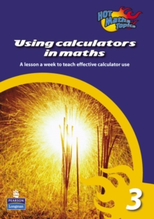 Image for Hot Maths Topics: Using Calculators in Maths 3