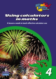 Image for Hot Maths Topics: Using Calculators in Maths 4