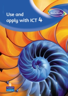 Image for Use and Apply with ICT: Year 4 (Maths Framework)