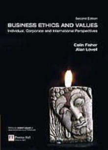 Image for Business ethics and values: individual, corporate and international perspectives