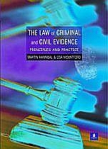 Image for The law of criminal and civil evidence: principles and practice